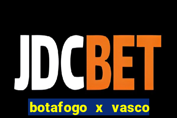 botafogo x vasco ao vivo futemax